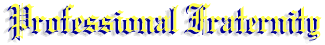 Professional Fraternity